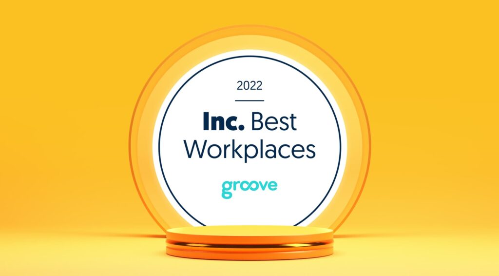 Groove Is 2022 Inc. Magazine Best Workplaces Award